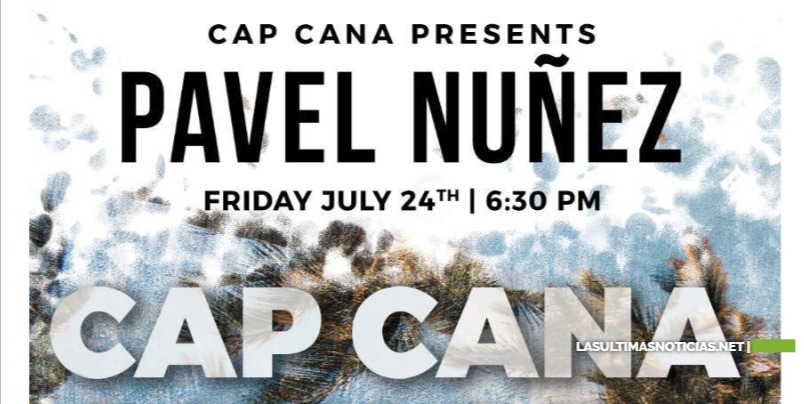 Pavel Núñez cantará este viernes en el Cap Cana Sunset Concert por YouTuve Live